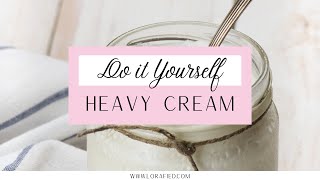 How to Make Heavy Cream at Home [upl. by Louisa]