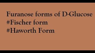 Furanose forms of D Glucose  furanose structure of glucose  furanose ring formation [upl. by Ahtael]
