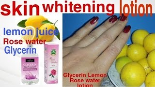 skin whitening lotion  Glycerin Rose water amp lemon lotion  Hand whitening  feet whitening lotion [upl. by Yeslrahc114]