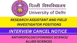 INTERVIEW CANCELED FOR THE RESEARCH ASSISTANT AND FIELD INVESTIGATOR interview delhi [upl. by Hanavas]