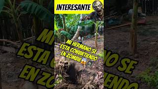 Mi hermano se estaba convirtiendo en un zombie 😰😱 Interesante Asombróso 😰😱 [upl. by Keener]