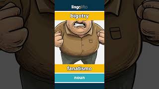 🇬🇧🇪🇸 bigotry  fanatismo  vocabulary builder  learn English  aprendamos inglés [upl. by Esdnyl]