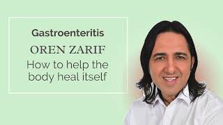 Oren Zarif  Gastroenteritis  wwworenzarifenergycom [upl. by Tnirb]