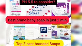 Top 3 Best Brand Soap for Newborns  PH 55 soaps bestsoap [upl. by Atworth]