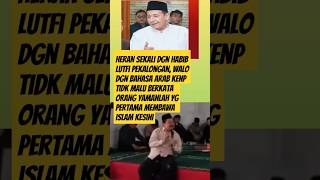 Heran habib lutfi pekalongan kok tidk malu berkata orang yamanlah yg pertama membawa islam kesini [upl. by Dettmer237]