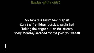 WorkRate  My Story INTRO Lyrics [upl. by Gilcrest]