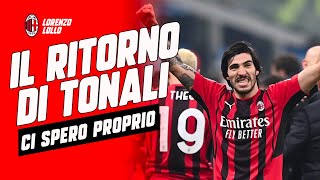 TUTTI NE PARLANO  IL RITORNO DI SANDRO TONALI  CI SPERO TANTO milannews acmilan [upl. by Ken]