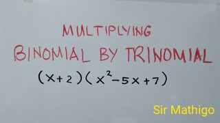 Multiplying binomial by trinomial  polynomials  Sir Mathigo [upl. by Quint]