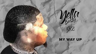 My Way Up Clean  Yella Beezy [upl. by Schnorr]