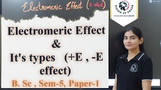 Electromeric effectEeffectTypes Of electromeric effectE effectE effect [upl. by Yerfej614]