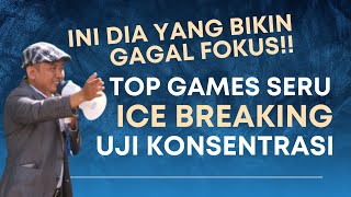 TOP GAMES SERU ICE BREAKING UJI KONSENTRASI [upl. by Corsetti850]