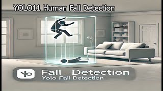 Human Fall Detection Using YOLOv11 Opencv Python  Detecting Falls with YOLOv11 Object Detection [upl. by Avlasor672]