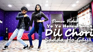 Dil Chori Sada Ho Gaya Dance Video  Yo Yo Honey Singh  Dance Cover by Ajay Poptron and Bhavini [upl. by Eisler]