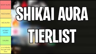 Shikai AURA Tierlist [upl. by Rickart]