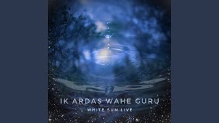 Ik Ardas Wahe Guru Live [upl. by Yrovi]