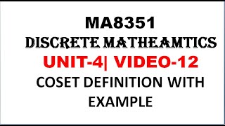 LEFT COSETS AND RIGHT COSETS WITH EXAMPLE  DISCRETE MATHEMATICS  UNIT4  VIDEO12 [upl. by Cailly]