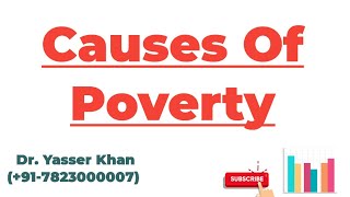 Causes Of Poverty [upl. by Nnylesor897]