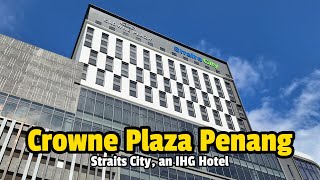 Crowne Plaza Penang Straits City an IHG Hotel [upl. by Adeys]