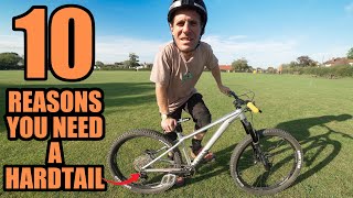 PROVING A HARDTAIL MOUNTAIN BIKE IS ALL YOU NEED  10 REASONS [upl. by Penni]