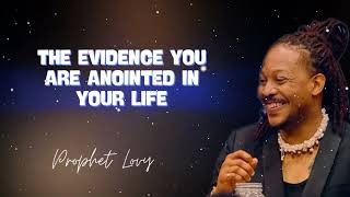 THE EVIDENCE YOU ARE ANOINTED IN YOUR LIFE [upl. by Ettenwahs]