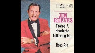 Jim Reeves  Theres A Heartache Following Me 1965 [upl. by Ahsiekim901]