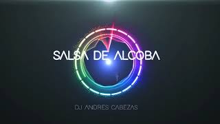 SET SALSA DE ALCOBA 2022 [upl. by Amick]