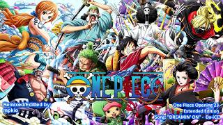 One Piece Opening 23  DREAMINON  DaiCE  Extended Edition  HD [upl. by Anaele2]