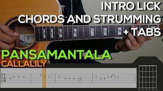 Callalily  Pansamantala Guitar Tutorial INTRO CHORDS AND STRUMMING  TABS [upl. by Rehotsirhc]