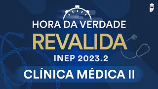 Hora da Verdade Revalida INEP Clínica Médica Parte II [upl. by Dorelle]