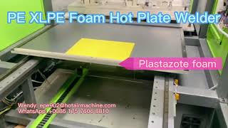 PE XLPE Foam Hot Plate Welder  Plastazote Foam Bonding Machine [upl. by Cosetta]