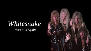 Whitesnake  Here I Go Again Lirik Terjemahan [upl. by Ettevets]