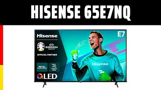 Fernseher Hisense 65E7NQ  TEST  Deutsch [upl. by Marijane]