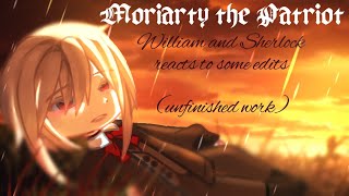 🍷•Moriarty the PatriotWilliam and Sherlock reacts to a few edits of them short and unfinished•🍷 [upl. by Naejamron211]