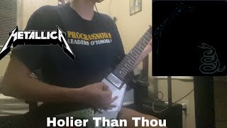 Metallica  Holier Than Thou Cover [upl. by Notsew]