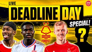 🔴 LIVE Transfer Deadline Day Special Will Nottingham Forest Secure a Striker in Time [upl. by Chema]