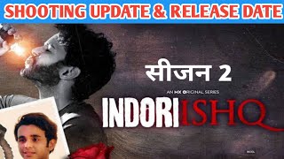 Indori Ishq Season 2 Release Date  Indori Ishq Season 2 Update  Indori Ishq Season 2 Trailer [upl. by Ardnuek864]