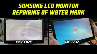 Samsung LCD Monitor repairing of water mark 三星液晶显示器水印修复 [upl. by Lobiv]