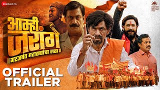 Aamhi Jarange  Official Trailer  Makarand D  Prasad O  Ajay P Subodh B Yogesh B21st June 2024 [upl. by Ynnob]