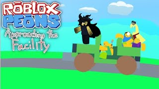 roblox Peons Approaching the Facility but i putting ocs character animation credit by juan25ink93 [upl. by Ruiz40]