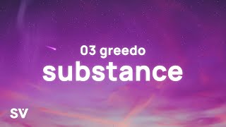 03 Greedo  Substance TikTok Song Lyrics  quotWe woke up Intoxicated off of all type of drugsquot [upl. by Schulze]