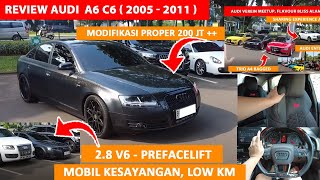 Review Audi A6 C6 28 2007 Modif Proper 200 jt PENASARAN [upl. by Aicyla927]