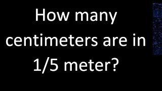 How many centimeters are in 15 meter  cm m [upl. by Breger306]