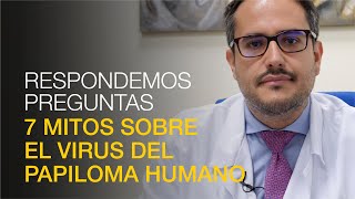 7 mitos y preguntas sobre el virus del papiloma humano [upl. by O'Donovan642]