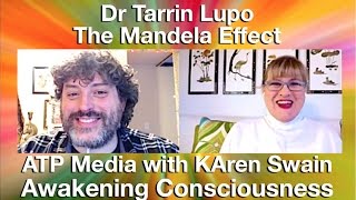 The Mandela Effect Healing and Awakening with Dr Tarrin Lupo [upl. by Macdougall]