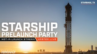 Starship Full Stack Flight 2 PRELAUNCH PARTY [upl. by Wj]