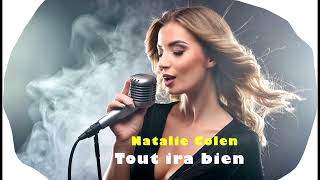 Tout ira bien  Natalie Colen [upl. by Laon]