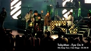 TobyMac  Live in San Diego  Eye On It [upl. by Olsewski]