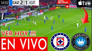 CRUZ AZUL VS CHARLOTTE EN VIVO Donde Ver A que Hora Juega Cruz Azul vs Charlotte Partido Día y TV [upl. by Drandell291]