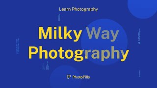 Milky Way Photography For Beginners  Step by Step Tutorial [upl. by Gustie]