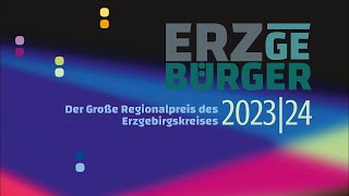 Gala zum Großen Regionalpreis ERZgeBÜRGER 202324 [upl. by Yramliw931]